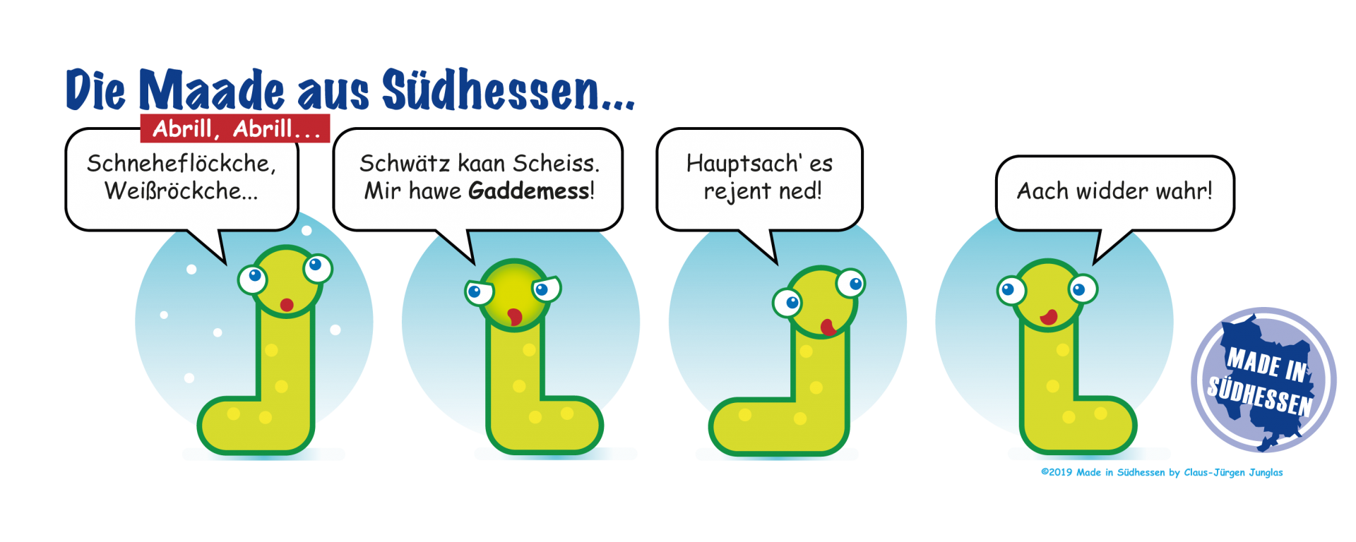 Die Made aus Südhessen "Messenachlese" Die Made aus Südhessen
